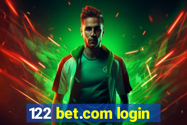 122 bet.com login